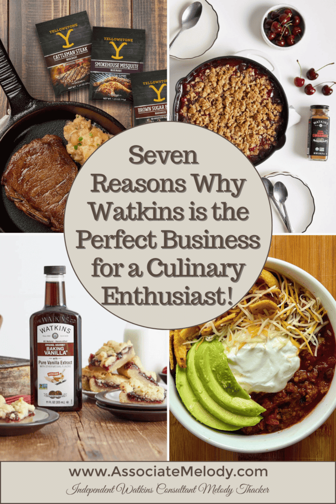 Seven Reasons Why Watkins is the Perfect Business for a Culinary Enthusiast!